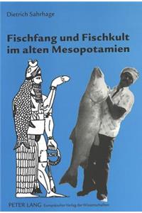 Fischfang Und Fischkult Im Alten Mesopotamien