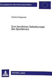 Zum Beruflichen Selbstkonzept Des Sportlehrers