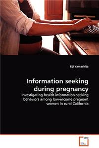 Information seeking during pregnancy
