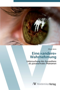 Eine andere Wahrnehmung