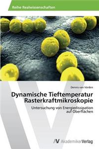 Dynamische Tieftemperatur Rasterkraftmikroskopie