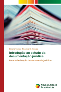 Introdução ao estudo da documentação jurídica