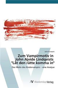 Zum Vampirmotiv in John Ajvide Lindqvists 