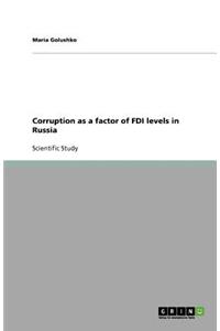 Corruption as a factor of FDI levels in Russia