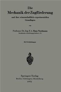 Die Mechanik der Zugförderung und ihre wissenschaftlich-experimentellen Grundlagen