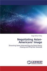 Negotiating Asian-Americans' Image
