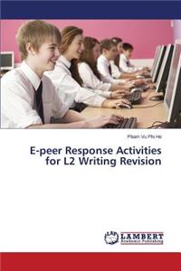 E-Peer Response Activities for L2 Writing Revision