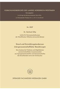 Stand und Entwicklungstendenzen intergenossenschaftlicher Beziehungen