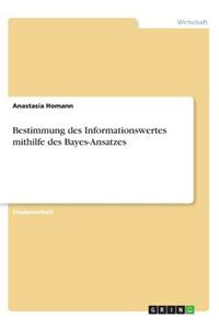 Bestimmung des Informationswertes mithilfe des Bayes-Ansatzes