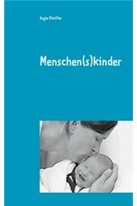 Menschen(s)kinder