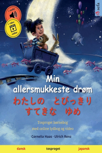 Min allersmukkeste drøm - わたしの　とびっきり　すてきな　ゆめ (dansk - japansk)