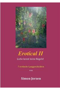 Erotical II - 7 erotische Langgeschichten