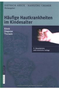 Haufige Hautkrankheiten Im Kindesalter: Klinik - Diagnose - Therapie