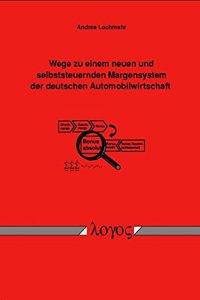 Wege Zu Einem Neuen Und Selbststeuernden Margensystem Der Deutschen Automobilwirtschaft