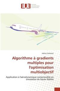Algorithme À Gradients Multiples Pour l'Optimisation Multiobjectif