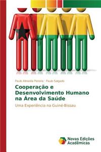 Cooperação e Desenvolvimento Humano na Área da Saúde