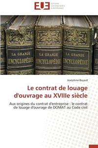 Le Contrat de Louage d'Ouvrage Au Xviiie Siècle