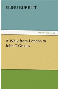 Walk from London to John O'Groat's