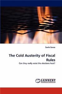 Cold Austerity of Fiscal Rules