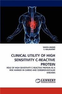 Clinical Utility of High Sensitivity C-Reactive Protein