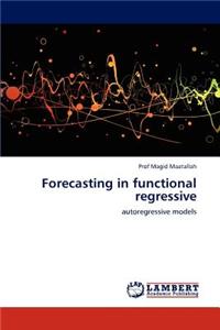 Forecasting in Functional Regressive