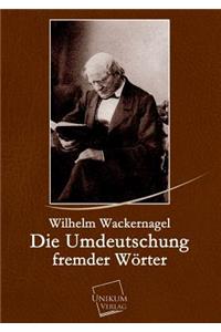 Umdeutschung Fremder Worter