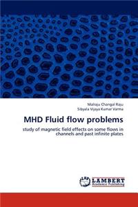 MHD Fluid flow problems