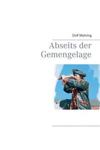 Abseits der Gemengelage