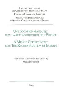 Une Occasion Manquée? 1922: La Reconstruction de l'Europe / A Missed Opportunity? 1922: The Reconstruction of Europe
