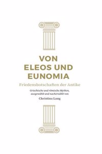 Von Eleos und Eunomia