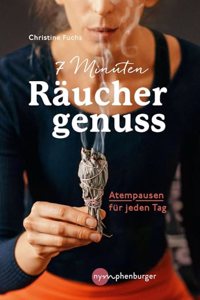 7 Minuten Rauchergenuss: Atempausen fur jeden Tag