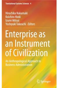 Enterprise as an Instrument of Civilization