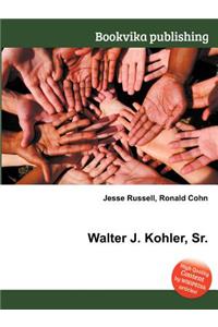 Walter J. Kohler, Sr.