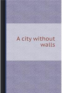 A City Without Walls