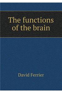 The Functions of the Brain