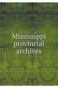 Mississippi provincial archives