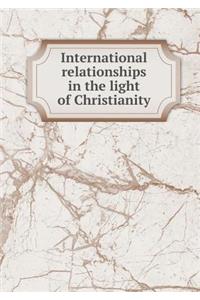 International Relationships in the Light of Christianity
