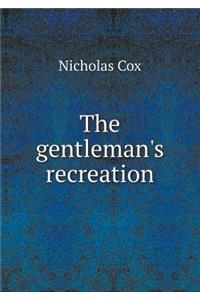 The Gentleman's Recreation