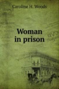 WOMAN IN PRISON