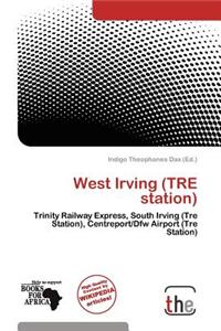 West Irving (Tre Station)