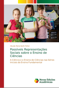 Possíveis Representações Sociais sobre o Ensino de Ciências