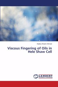 Viscous Fingering of Oils in Hele Shaw Cell