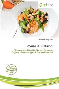 Poule Au Blanc