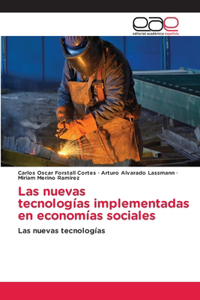 Las nuevas tecnologías implementadas en economías sociales