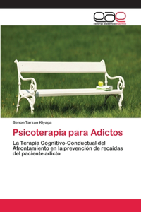 Psicoterapia para Adictos