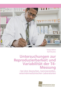 Untersuchungen zur Reproduzierbarkeit und Variabilität der T4-Messung