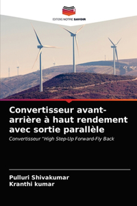 Convertisseur avant-arrière à haut rendement avec sortie parallèle