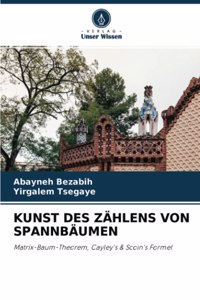 Kunst Des Zählens Von Spannbäumen