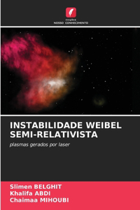 Instabilidade Weibel Semi-Relativista