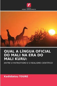 Qual a Língua Oficial Do Mali Na Era Do Mali Kuru